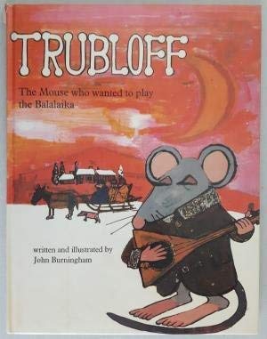9780517594353: Trubloff: The Mouse Who Wanted to Play the Balalaika (Dragonfly Books)
