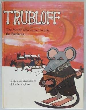 Stock image for TRUBLOFF THE MOUSE WHO WANTED (Dragonfly Books) for sale by Your Online Bookstore