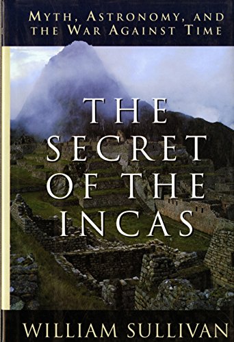 9780517594681: The Secret of the Incas: Myth, Astronomy, and the War Against Time