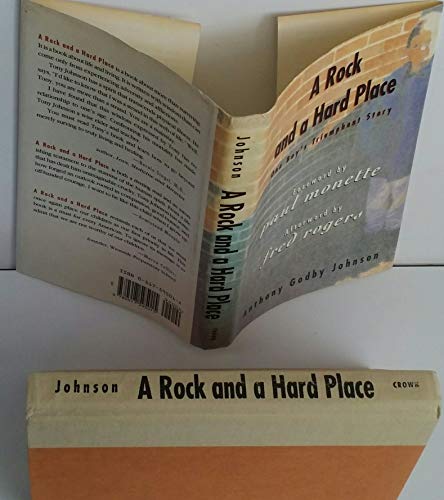 Stock image for A Rock and a Hard Place: One Boy's Triumphant Story of Confronting Abuse, Challenging AIDS, and Finding a Real Family for sale by BOOK'EM, LLC