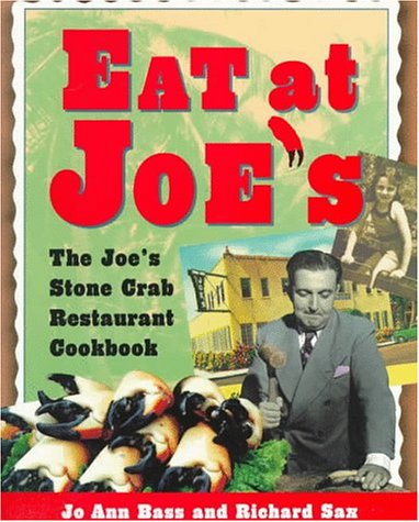 Beispielbild fr Eat at Joe's: The Joe's Stone Crab Restaurant Cookbook zum Verkauf von ThriftBooks-Atlanta