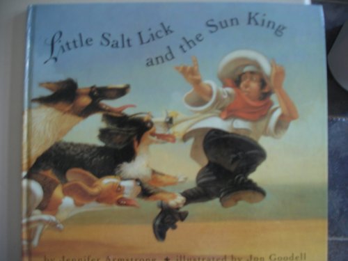 Stock image for Little Salt Lick and the Sun King for sale by Eatons Books and Crafts