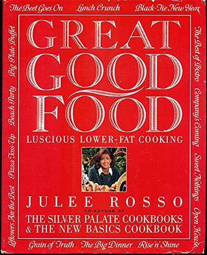 Imagen de archivo de Great Good Food: Luscious Lower-Fat Cooking a la venta por Stillwaters Environmental Ctr of the Great Peninsula Conservancy
