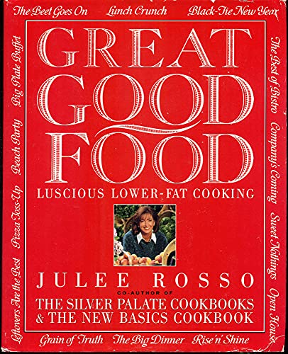 Great Good Food: Luscious Lower-Fat Cooking