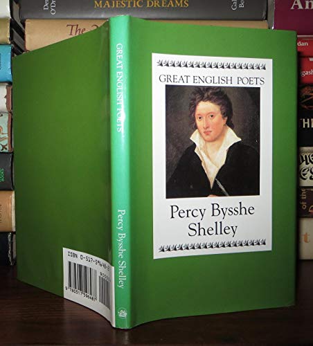 Great Poets: Percy Bysshe Shelley (Great English Poets)