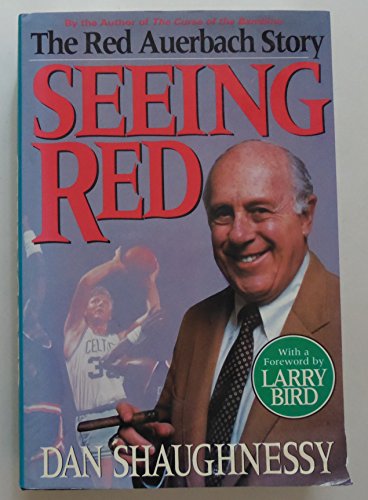 Imagen de archivo de Seeing Red : The Red Auerbach Story a la venta por Better World Books