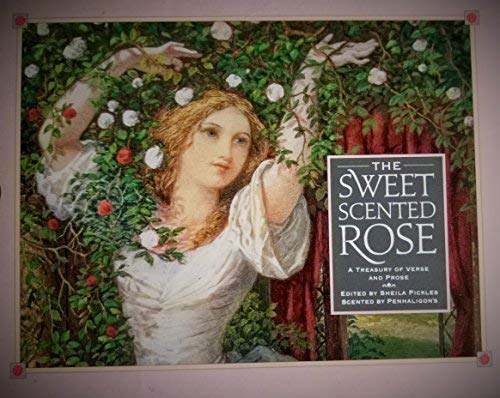 9780517596814: The Sweet Scented Rose: A Treasury of Verse and Prose