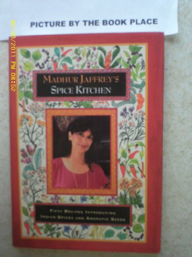 Beispielbild fr Madhur Jaffrey's Spice Kitchen: Fifty Recipes Introducing Indian Spices and Aromatic Seeds zum Verkauf von ThriftBooks-Atlanta