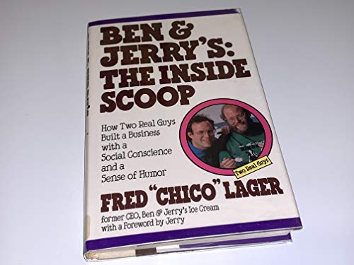Imagen de archivo de Ben and Jerry's - The Inside Scoop : How Two Real Guys Built a Business With Social Conscience and a Sense of humour a la venta por Better World Books