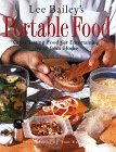 Stock image for Lee Bailey's Portable Food for sale by Better World Books