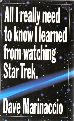 Beispielbild fr All I Really Need To Know I Learned From Watching Star Trek zum Verkauf von Wonder Book