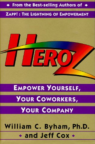 Beispielbild fr Heroz (tm): Empower Yourself, Your Coworkers, Your Company zum Verkauf von SecondSale