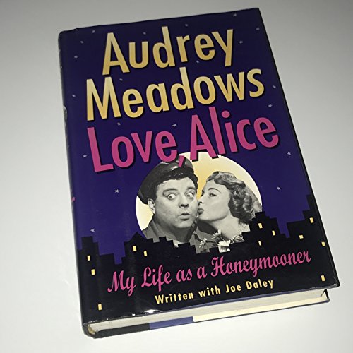 9780517598818: Love, Alice: My Life as a Honeymooner