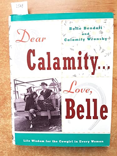 Stock image for Dear Calamity . . . Love, Belle for sale by Books From California