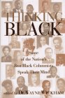 Beispielbild fr Thinking Black: Some of the Nation's Best Black Columnists Speak Their Minds zum Verkauf von Wonder Book