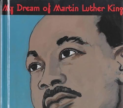 Beispielbild fr My Drean of Martin Luther King zum Verkauf von BookHolders