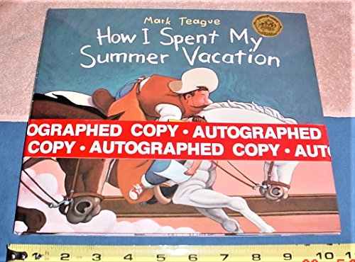 

How I Spent My Summer Vacation: (Parents' Choice Award Book for Illustration) [signed] [first edition]