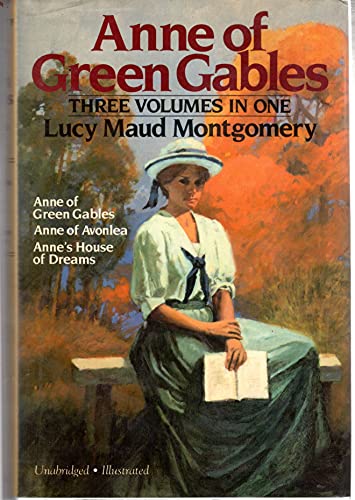 9780517605172: Anne of Green Gables: Three Volumes in One (Anne of Green Gables; Anne of Avonlea; Anne's House of Dreams)