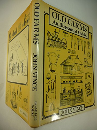 Imagen de archivo de Old Farms : An Illustrated Guide a la venta por Wonder Book