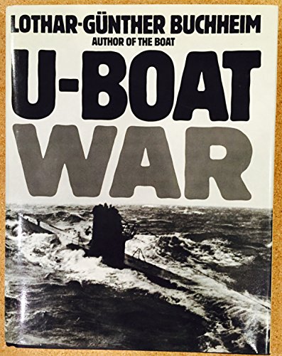 Imagen de archivo de U-Boat War a la venta por Reliant Bookstore