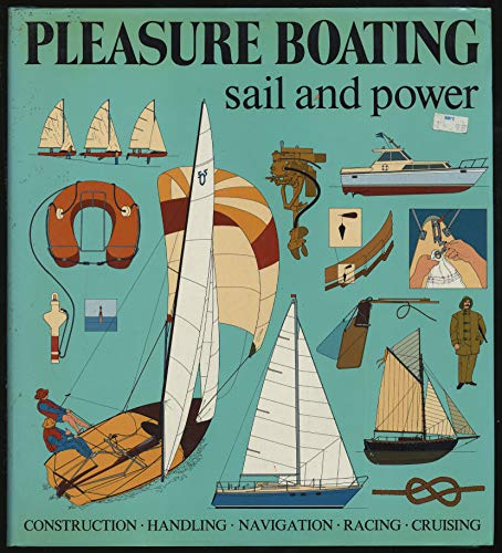 Stock image for Pleasure Boating: Sail and Power for sale by Xochi's Bookstore & Gallery