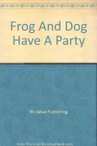 Beispielbild fr Frog and Dog Have A Party zum Verkauf von Better World Books