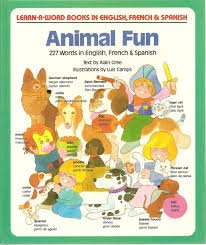 Beispielbild fr Animal Fun Learn A Word Book In English (Learn-a-Word Books in English, Spanish and French) zum Verkauf von Wonder Book