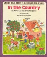 In The Country Learn A Word Book In English (Learn-A-Word Books in English Spanish and French) (9780517614983) by Rh Value Publishing