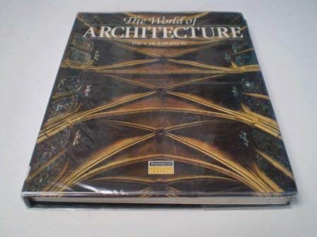 Beispielbild fr World of Architecture zum Verkauf von Books & Bygones