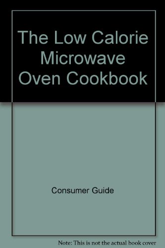 9780517616628: The Low Calorie Microwave Oven Cookbook