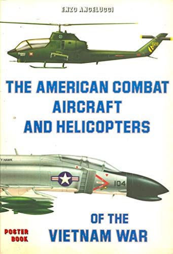 9780517617755: American Combat Aircraft and Helicopters of the Vietnam War