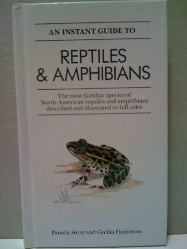 Stock image for Instant Guide to Reptiles and Amphibians (Instant Guides (Random House)) for sale by Your Online Bookstore