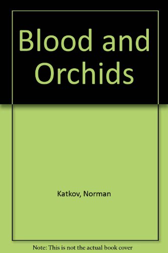 9780517618561: Blood and Orchids