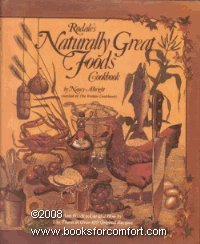 Beispielbild fr Rodales Naturally Great Foods Cookbook zum Verkauf von Wonder Book