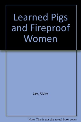 9780517621523: Learned Pigs and Fireproof Women