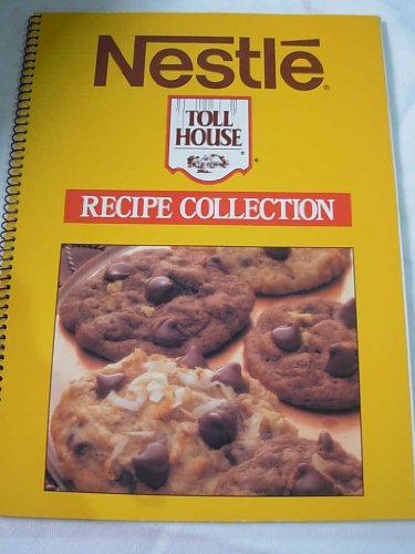 9780517622940: Nestle Toll House Recipe Collection