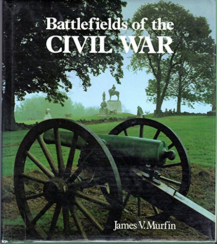 Beispielbild fr Battlefields of the Civil War zum Verkauf von Better World Books