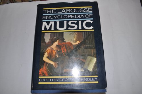 Beispielbild fr The Larousse Encyclopedia of Music zum Verkauf von Better World Books: West