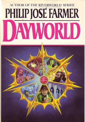 Dayworld (Dayworld Trilogy, I) (9780517624746) by Philip Jose Farmer