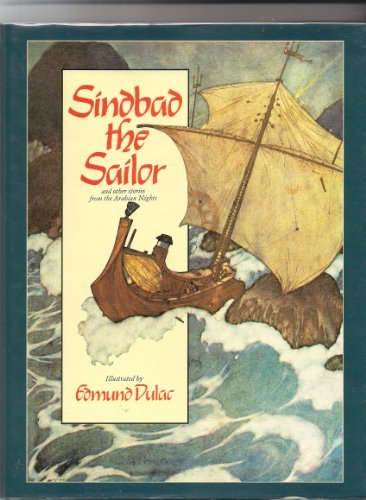 Imagen de archivo de Sinbad the Sailor and Other Stories from the Arabian Nights - Illustrated by Edmund Dulac a la venta por Jeff Stark