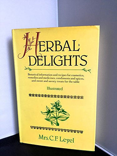 Stock image for Herbal Delights for sale by Terrace Horticultural Books