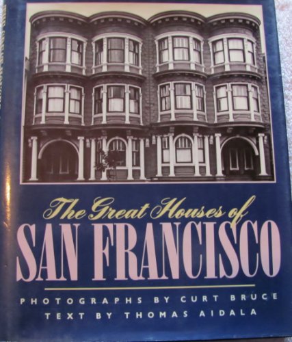 Beispielbild fr Great Houses Of San Francisco zum Verkauf von Wonder Book