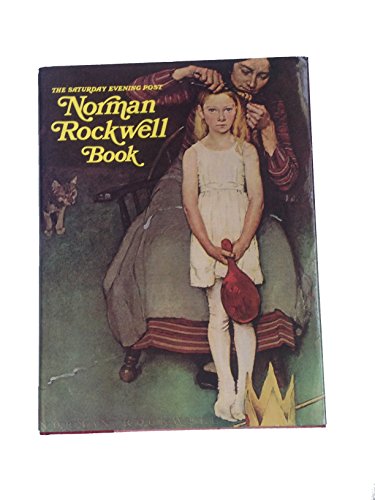 Beispielbild fr The Saturday Evening Post : Norman Rockwell Book zum Verkauf von Better World Books