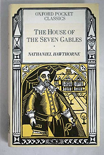 9780517626337: House Of The Seven Gables (Oxford Pocket Classics)
