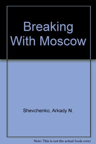 9780517628775: Breaking with Moscow