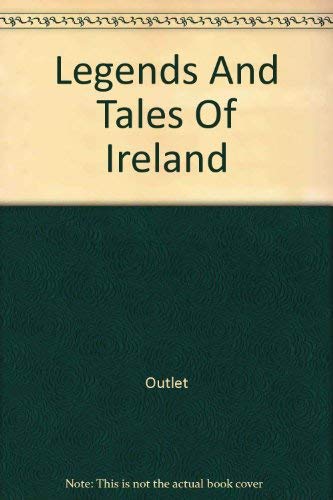 Imagen de archivo de Legends And Tales Of Ireland a la venta por Aaron Books