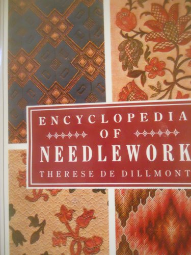 Beispielbild fr Encyclopedia of Needlework zum Verkauf von ThriftBooks-Dallas