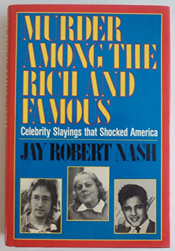 Imagen de archivo de Murder Among the Rich & Famous a la venta por ThriftBooks-Atlanta