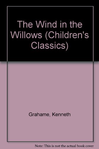 9780517632307: The Wind in the Willows (Children's Classics)