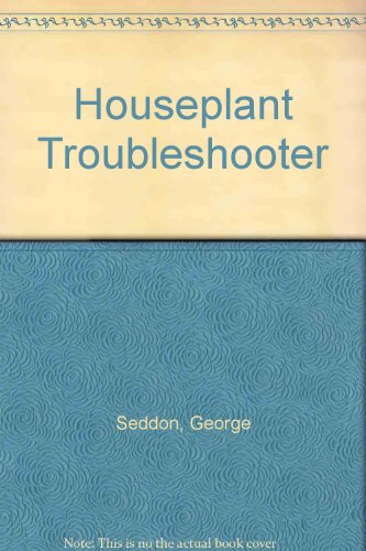 Stock image for Houseplant Troubleshooter for sale by Better World Books